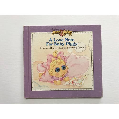 1986 A Love Note For Baby Piggy Jim Henson Muppets Book Hard Cover Muppet Babies Cute Paper Ephemera