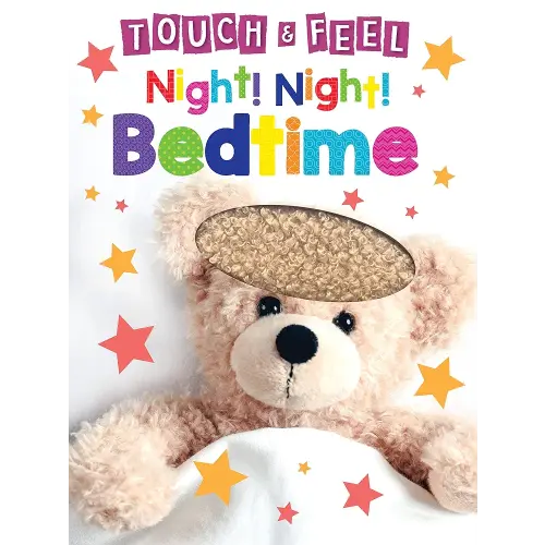 Night! Night! Bedtime - Touch and Feel Board Book - Sensory Board Book