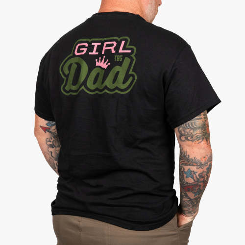 Girl Dad T-Shirt | 100% Cotton | Gildan 5000 | Sizes S-3XL | Tactical Baby Gear