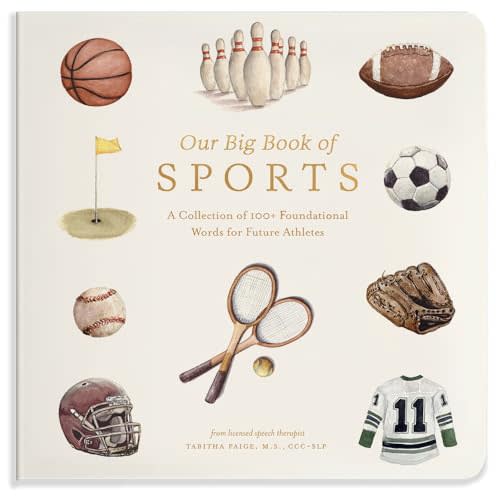Our Big Book of Sports: A Collection of 100+ Foundational Words for Future Athletes (Tabitha Paige Children's Book Series)