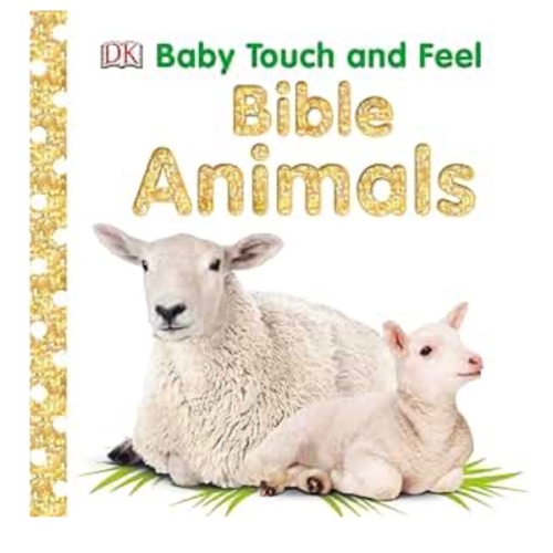 Baby Touch and Feel: Bible Animals