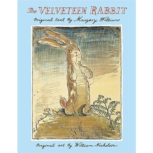 The Velveteen Rabbit: The Classic Children's Book
