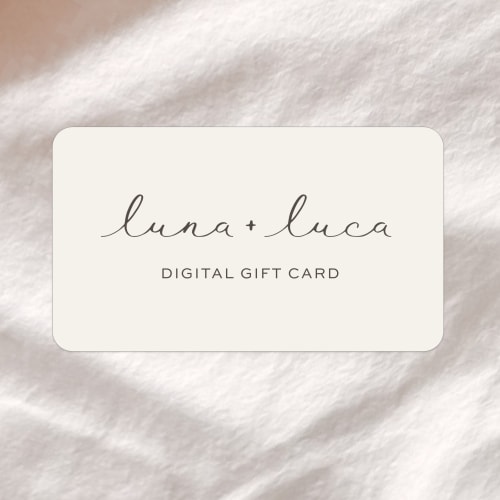 Luna + Luca Gift Card