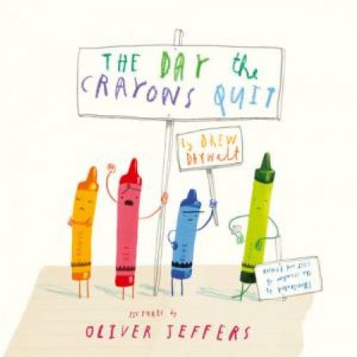 The Day The Crayons Quit by Drew Daywalt & Oliver Jeffers - 9780007513765
