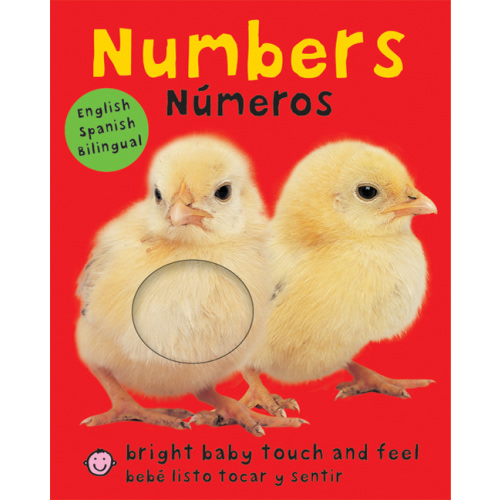 Bright Baby Touch and Feel Bright Baby Touch & Feel: Bilingual Numbers / Números: English-Spanish Bilingual, (Board Book)