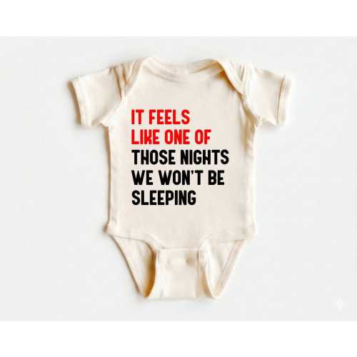 Funny Baby Onesie®, Pregnancy Announcement Bodysuit, Baby Shower Onesie®, It Feels Like One Of Those nights We Won't Be Sleeping Onesie®