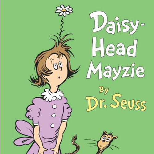 Daisy-Head Mayzie (Classic Seuss)