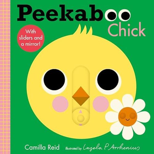 Peekaboo: Chick: (An Interactive Board Book for Babies & Toddlers with Mirror & Sliders to Push, Pull, or Turn. Cute Artwork Includes a Duck, Flowers, Umbrella, Deer, & More.) (Peekaboo You)