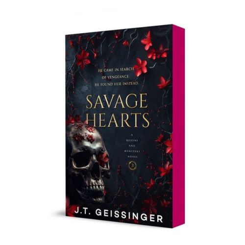 Savage Hearts - (Queens and Monsters) by J T Geissinger (Paperback)