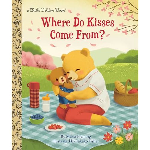 Where Do Kisses Come From? (Little Golden Book)