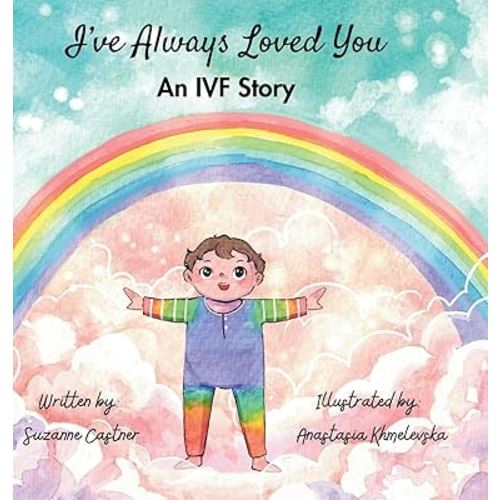 I've Always Loved You: An IVF Story