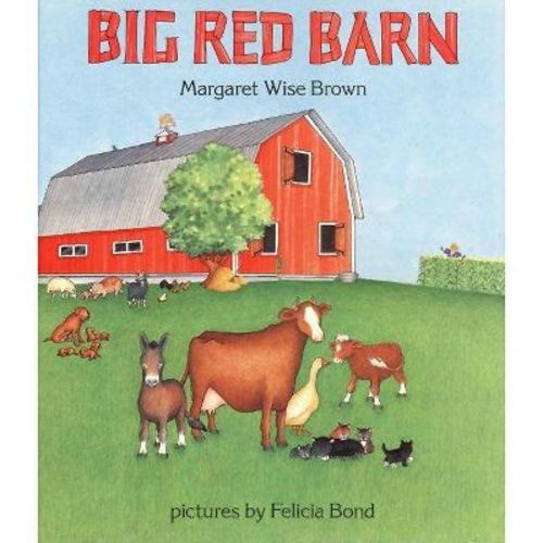 Big Red Barn - by Margaret Wise Brown (Hardcover)