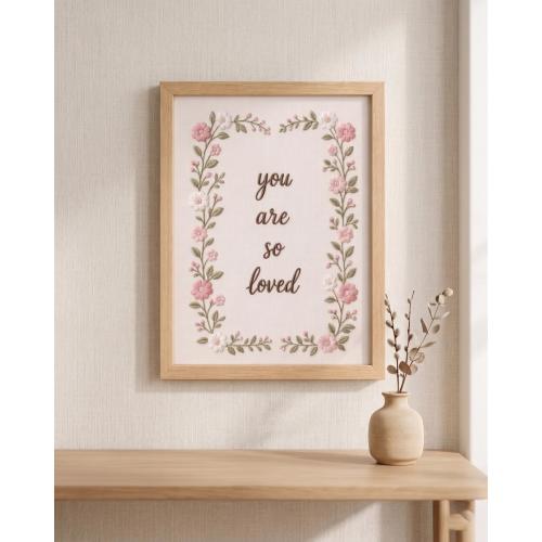 Floral You Are So Loved Nursery Frame Art, Embroidered Nursery Wall Hanging, Girls Room Frame, Baby Shower Gifts Nursery Quote Embroidery