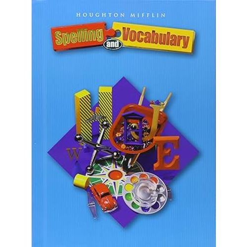 Houghton Mifflin Spelling and Vocabulary: Student Edition Non-Consumable Level 4 2004