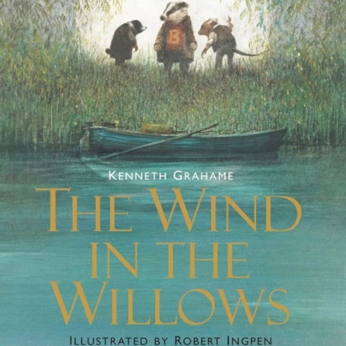 The Wind in the Willows: Illustrated Edition Children's Classics (Union Square Kids Illustrated Classics)