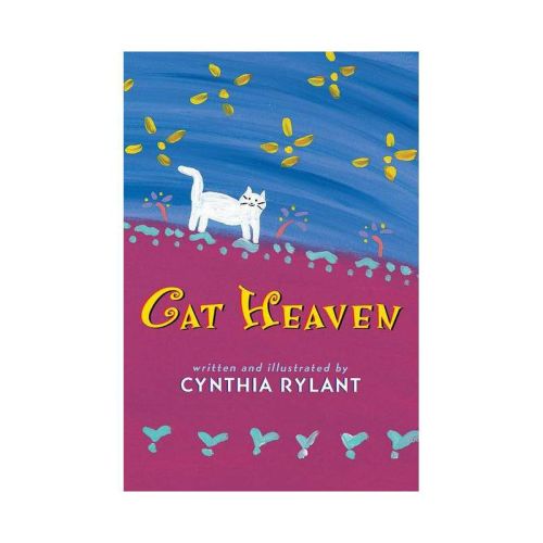 Cat Heaven - By Cynthia Rylant (hardcover)