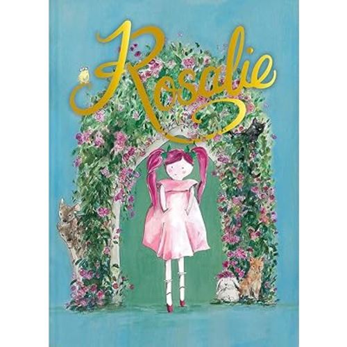 Through Rosalie Colored Glasses: Join Rosalie's Journey of Kindness, Friendship, and Bravery, Unearthing Life's Priceless Lessons