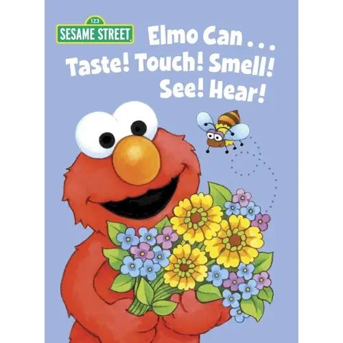 Elmo Can... Taste! Touch! Smell! See! Hear! (Sesame Street) (Big Bird's Favorites Board Books)