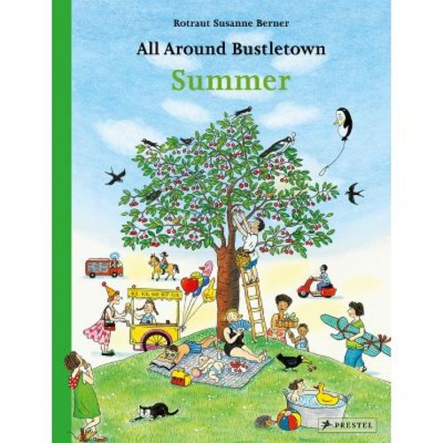 All Around Bustletown: Summer - by Rotraut Susanne Berner (Board Book)