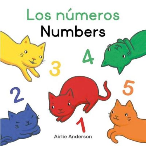 Los Números/Numbers - (Curious Cats (Spanish/English)) by Airlie Anderson (Board Book)