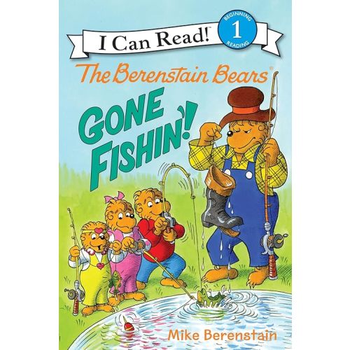 The Berenstain Bears: Gone Fishin'!: A Fun Animal Story for Children (Ages 4-8) (I Can Read Level 1)
