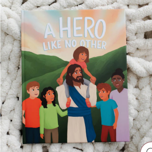 A Hero Like No Other Children's Book | TDGC – The Daily Grace Co.
