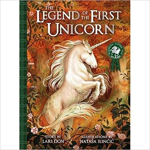 Legend Of The First Unicorn (Traditional Scottish Tales)