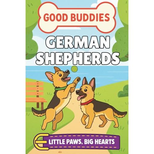 German Shepherds: A Picture Book for Babies and Toddlers (Good Buddies)