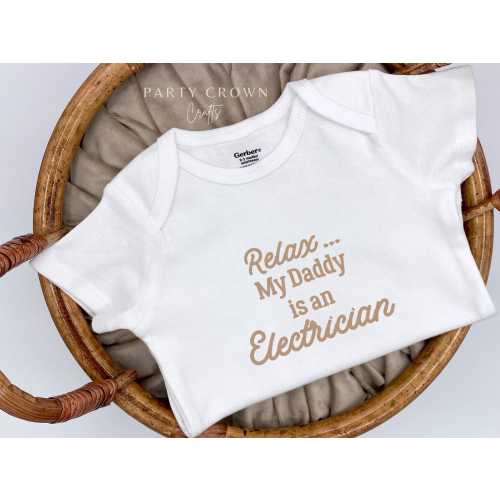Embroidered Relax My Daddy is an Electrician Bodysuit• Electrician Baby Bodysuit • Daddy’s an Electrician Baby Shower Gift • I love my Daddy