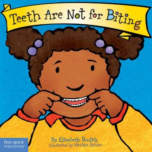 Teeth Are Not for Biting Board Book - (Best Behavior(r)) by Elizabeth Verdick
