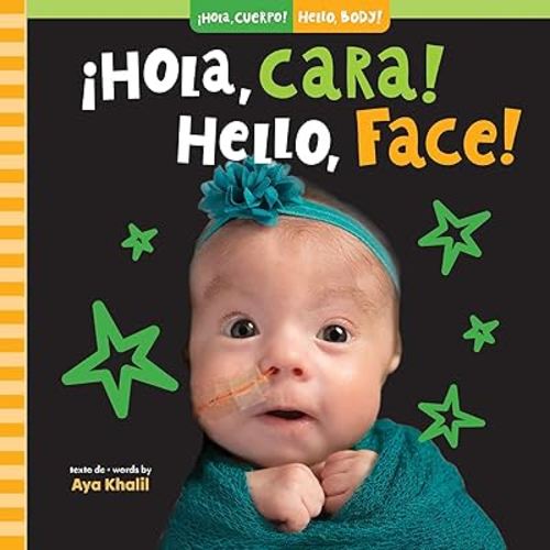 ¡Hola, cara! / Hello, Face! (¡Hola, cuerpo! / Hello, Body!) (Spanish Edition)