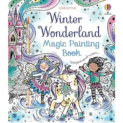 Winter Wonderland Magic Painting Book: A Winter and Holiday Book for Kids – A Mess-Free Festive Activity with Water-Activated Unicorns and Northern Lights for Children (Ages 5-8)
