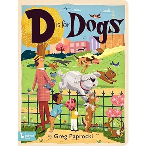D is for Dogs - Board Book
