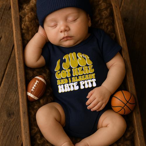 I Just Got Here and I Already Hate Pitt Baby Bodysuit • WVU Rivalry Baby Outfit • Newborn Game Day Clothes • West Virginia Baby Gift