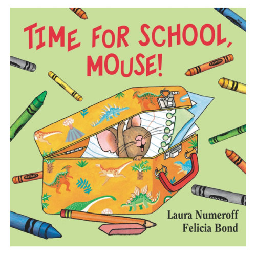 Time for School, Mouse! (If You Give...)