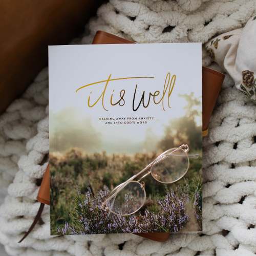 It Is Well | Anxiety Bible Study | TDGC – The Daily Grace Co.