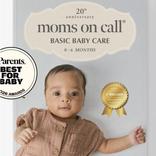 Moms on Call | Basic Baby Care 0-6 Months | Parenting Book 1 of 3 | 20th Anniversary Edition