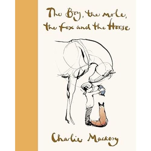 The Boy, the Mole, the Fox and the Horse Deluxe (Yellow) Edition: Inspiring Conversations on Hope, Love and Personal Growth