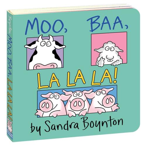 Moo, Baa, La La La! by Sandra Boynton | Elliott Bay Book Company