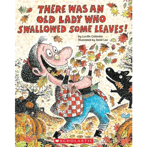 There Was an Old Lady Who Swallowed Some Leaves!