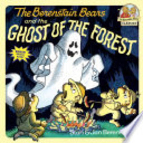 The Berenstain Bears and the Ghost of the Forest