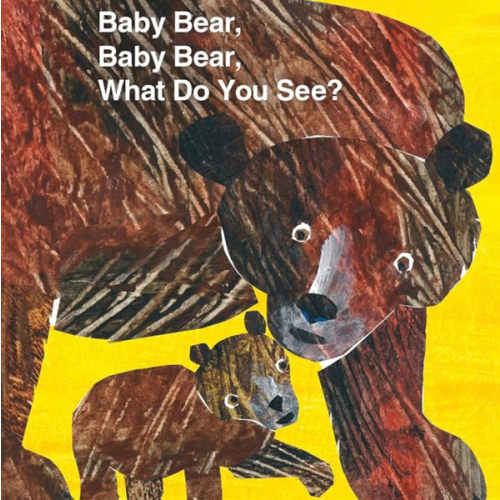 Baby Bear, Baby Bear, What Do You See? Board Book: Classic Board Book (Brown Bear and Friends)