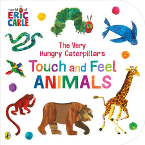 The Very Hungry Caterpillar's Touch and Feel Animals by Eric Carle | 9780241608883 | Booktopia