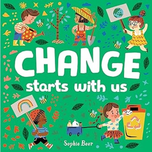 Change Starts with Us