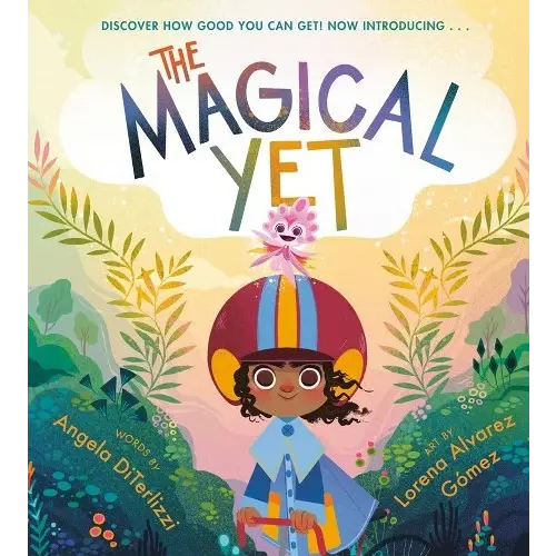 The Magical Yet a book by Angela Diterlizzi and Lorena Alvarez Gómez