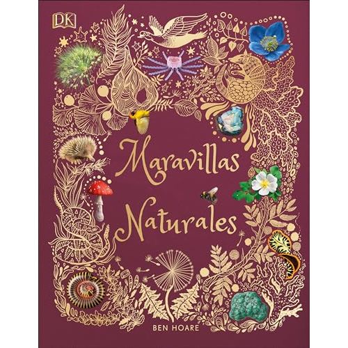 Maravillas naturales (The Wonders of Nature) (DK Children's Anthologies) (Spanish Edition)
