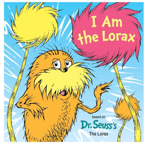 I Am the Lorax (Dr. Seuss's I Am Board Books)
