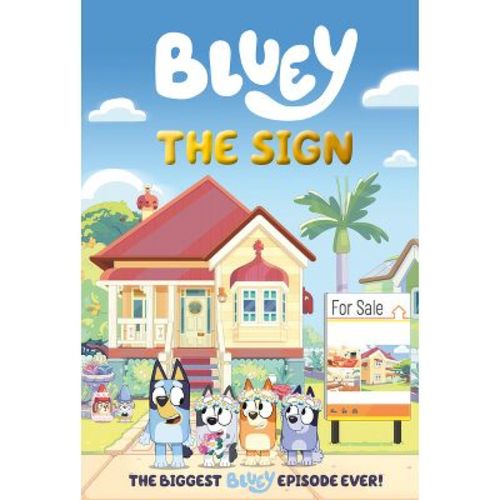 Bluey: The Sign - by Penguin Young Readers Licenses (Hardcover)
