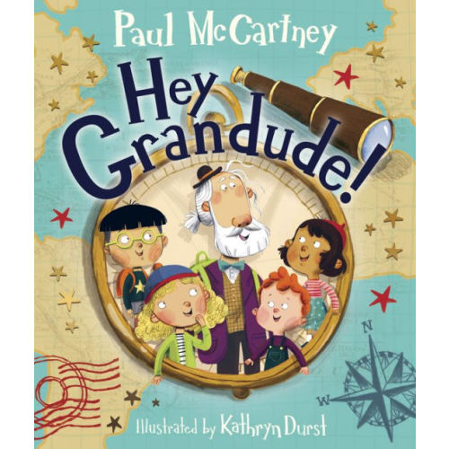 Hey Grandude! by Paul McCartney, Kathryn Durst, Hardcover | Barnes & Noble®