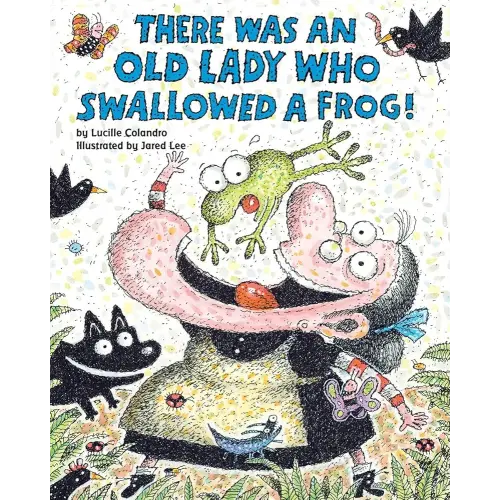 There Was an Old Lady Who Swallowed a Frog!
